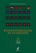 Ler Biodisponibilidade de nutrientes, do autor Silvia M. Franciscato Cozzolino