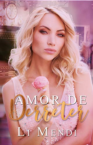 Ler Amor de Derreter : gerente da lanchonete quer ser dominado pela sua tentadora funcionária dominatrix (Amor Ardente), do autor Li Mendi