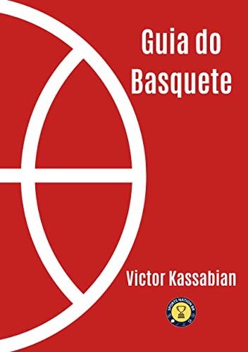 Ler Guia do Basquete, do autor Victor Kassabian