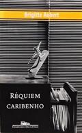 Ler Réquiem Caribenho, do autor Brigitte Aubert