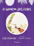 Ler O homem dos figos, do autor Ilan Brenman