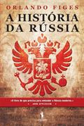 Ler A História da Rússia, do autor Orlando Figes