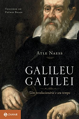 Ler Galileu Galilei: Um revolucionário e seu tempo, do autor Atle Naess Ler Galileu Galilei: Um revolucionário e seu tempo, do autor Atle Naess