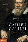 Ler Galileu Galilei: Um revolucionário e seu tempo, do autor Atle Naess