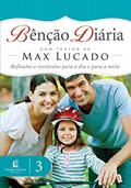 Ler Bênção diária 3: Reflexões e versículos para o dia a dia, do autor Max Lucado Ler Bênção diária 3: Reflexões e versículos para o dia a dia, do autor Max Lucado