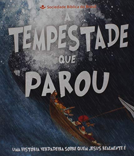 Ler A Tempestade que Parou: Tradução Novos Leitores (TNL), do autor Sociedade Bíblica do Brasil