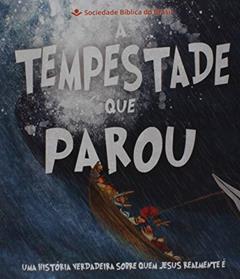 A Tempestade que Parou: Tradução Novos Leitores (TNL), do autor Sociedade Bíblica do Brasil