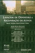 Ler Lavagem de Dinheiro e Recuperação de Ativos. Brasil, Nigéria, Reino Unido e Suíça, do autor Maíra Rocha Machado Ler Lavagem de Dinheiro e Recuperação de Ativos. Brasil, Nigéria, Reino Unido e Suíça, do autor Maíra Rocha Machado