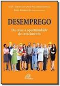 Ler Desemprego: Da crise à oportunidade de crescimento, do autor GAP - Grupo de apoio psicoprofissional