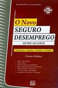 Ler O Novo Seguro Desemprego. Ao Seu Alcance - Volume 1, do autor Luciano Dalvi; Fernando Dalvi