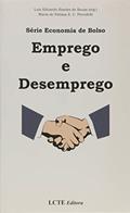 Ler Emprego e Desemprego, do autor Maria de Fatima S. C. Previdelli
