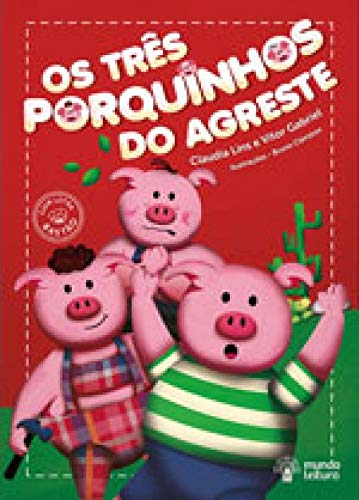 Ler TRES PORQUINHOS DO AGRESTE, OS, do autor CLAUDIA LINS Ler TRES PORQUINHOS DO AGRESTE, OS, do autor CLAUDIA LINS