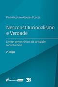 Ler Neoconstitucionalismo e Verdade - 2ª Edição - 2019, do autor Paulo Gustavo Guedes Fontes Ler Neoconstitucionalismo e Verdade - 2ª Edição - 2019, do autor Paulo Gustavo Guedes Fontes