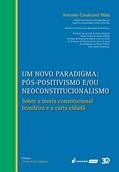 Ler Novo Paradigma, Um: Pós-positivismo E/ou Neoconstitucionalismo - 2019, do autor Antônio Cavalcanti Maia Ler Novo Paradigma, Um: Pós-positivismo E/ou Neoconstitucionalismo - 2019, do autor Antônio Cavalcanti Maia