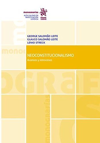 Ler Neoconstitucionalismo Avances y Retrocesos, do autor George Salomão Leite
