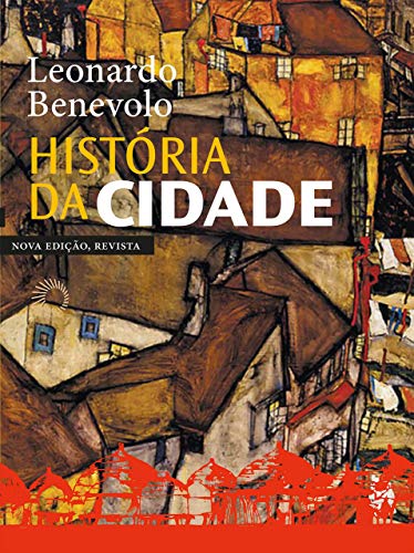 Ler História da cidade - nova edição, do autor Leonardo Benevolo