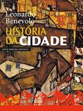 Ler História da cidade - nova edição, do autor Leonardo Benevolo Ler História da cidade - nova edição, do autor Leonardo Benevolo