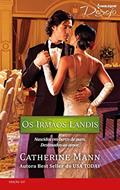 Ler Os Irmãos Landis (Harlequin Desejo Livro 207), do autor Catherine Mann Ler Os Irmãos Landis (Harlequin Desejo Livro 207), do autor Catherine Mann