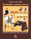 Ler Histórias das Ideias do Zé. Livro de Orientação Para o Professor, do autor Renata Aspis Ler Histórias das Ideias do Zé. Livro de Orientação Para o Professor, do autor Renata Aspis