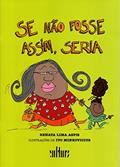 Ler Se Não Fosse Assim, Seria, do autor Renata Lima Aspis Ler Se Não Fosse Assim, Seria, do autor Renata Lima Aspis