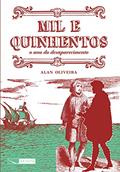 Ler Mil e quinhentos - o ano do desaparecimento, do autor Alan Oliveira