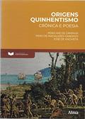 Ler Fundamentos da Literatura: Origens Quinhentismo - Crônica e Poesia: Crônica e Poesia, do autor Pedro  José Vaz de Caminha  Magalhães Anchieta