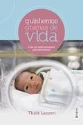 Ler Quinhentos gramas de vida, do autor Thais Lazzeri
