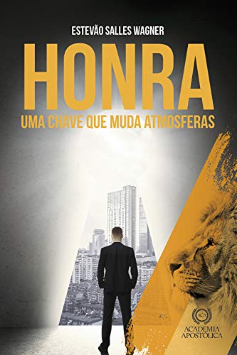 Ler Honra Uma Chave que Muda Atmosferas, do autor Estevão Salles Wagner