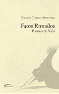 Ler Fatos Rimados. Poemas de Vida, do autor Yolanda Teixeira Monteiro Ler Fatos Rimados. Poemas de Vida, do autor Yolanda Teixeira Monteiro