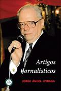 Ler Artigos Jornalísticos, do autor Jorge Ángel Livraga Ler Artigos Jornalísticos, do autor Jorge Ángel Livraga