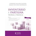 Ler Inventário e Partilha - Teoria e Prática, do autor Conrado Paulino da Rosa; Marco Antonio Rodrigues