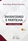 Ler Inventário e Partilha - Judicial e Extrajudicial - 2ª Edição 2022, do autor Paulo Cezar Pinheiro Carneiro
