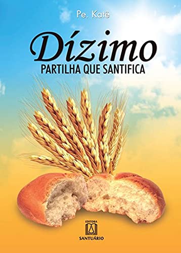 Ler Dizimo Partilha que Santifica, do autor Katê