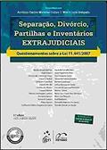 Ler Separação, divórcio, partilhas e inventários extrajudiciais: Questionamentos Sobre a lei 11.441/2007, do autor Antonio Carlos Mathias Coltro; Mário Luiz delgado Regis