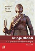 Ler Nzinga Mbandi e as Guerras de Resistência em Angola, do autor Mariana Bracks Ler Nzinga Mbandi e as Guerras de Resistência em Angola, do autor Mariana Bracks