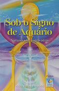 Ler Sob o Signo de Aquário, do autor Roger Bottini Paranhos