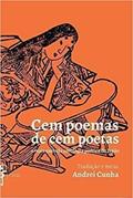 Ler CEM POEMAS DE CEM POETAS - Clássico da poesia japonêsa, do autor Tradução e notas de Andrei Cunha Ler CEM POEMAS DE CEM POETAS - Clássico da poesia japonêsa, do autor Tradução e notas de Andrei Cunha
