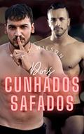 Ler Dois cunhados safados (Contos Gays com Cunhados Livro 2), do autor A P Wilson Ler Dois cunhados safados (Contos Gays com Cunhados Livro 2), do autor A P Wilson