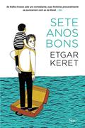 Ler Sete anos bons, do autor Etgar Keret