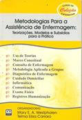 Ler Metodologias Para a Assistência de Enfermagem. Teorizações, Modelos e Subsídios Para a Prática, do autor Mary E. A. Westphalen Ler Metodologias Para a Assistência de Enfermagem. Teorizações, Modelos e Subsídios Para a Prática, do autor Mary E. A. Westphalen