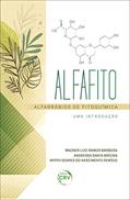 Ler Alfafito: Alfarrábios de fitoquímica (uma introdução), do autor Wagner Luiz Ramos Barbosa; Andressa Santa Brígida; Myrth Soares do Nascimento Remígio Ler Alfafito: Alfarrábios de fitoquímica (uma introdução), do autor Wagner Luiz Ramos Barbosa; Andressa Santa Brígida; Myrth Soares do Nascimento Remígio
