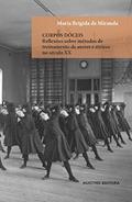 Ler Corpos dóceis: reflexões sobre métodos de treinamento de atores e atrizes no século XX: 111, do autor Maria Brígida de Miranda Ler Corpos dóceis: reflexões sobre métodos de treinamento de atores e atrizes no século XX: 111, do autor Maria Brígida de Miranda