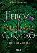 Ler Feroz e dilacerado coração (Cursebreakers Livro 2), do autor Brigid Kemmerer