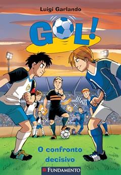 Gol 5 - O Confronto Decisivo, do autor Luigi Garlando