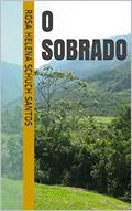 Ler O sobrado, do autor Rosa Helena Schuch Santos
