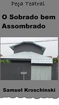 Ler Peça Teatral: O Sobrado Bem Assombrado, do autor Samuel Kroschinski