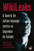 Ler WikiLeaks: A guerra de Julian Assange contra os segredos de Estado, do autor David Leigh; Luke Harding Ler WikiLeaks: A guerra de Julian Assange contra os segredos de Estado, do autor David Leigh; Luke Harding