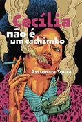Ler Cecília não é um cachimbo, do autor Assionara Souza Ler Cecília não é um cachimbo, do autor Assionara Souza