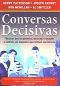 Ler Conversas decisivas, do autor Kerry Patterson; Joseph Grenny