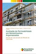 Ler Avaliação da Permeabilidade em Revestimentos Argamassados: Estudo de caso através do Método do Cachimbo, do autor Gustavo Henrique de Souza Fogaça; Andressa Costa Medina Ler Avaliação da Permeabilidade em Revestimentos Argamassados: Estudo de caso através do Método do Cachimbo, do autor Gustavo Henrique de Souza Fogaça; Andressa Costa Medina